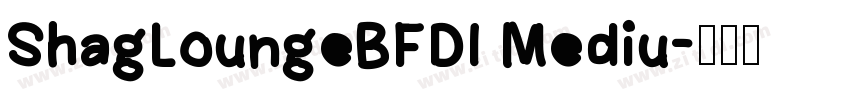 ShagLoungeBFDI Mediu字体转换